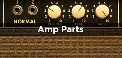 Amp Parts